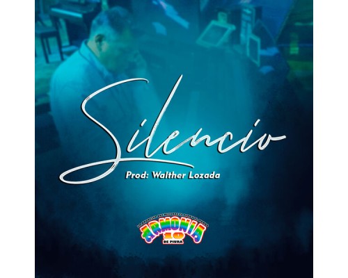 Armonia 10 - Silencio Armonia 10 - Silencio