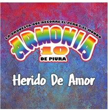 Armonia 10 - Herido de Amor