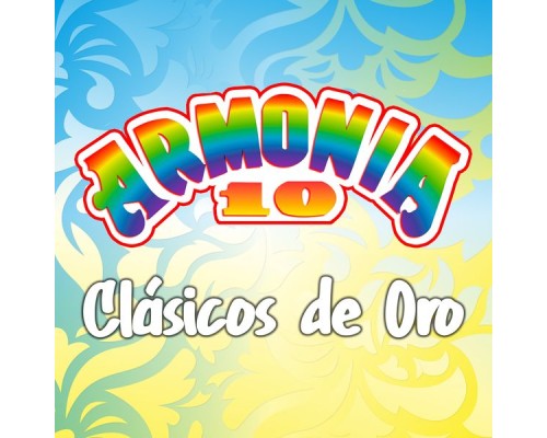 Armonia 10 - Clasicos de Oro Armonia 10 - Clasicos de Oro