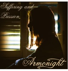 Armonight - Suffering and Passion