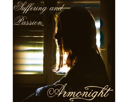 Armonight - Suffering and Passion