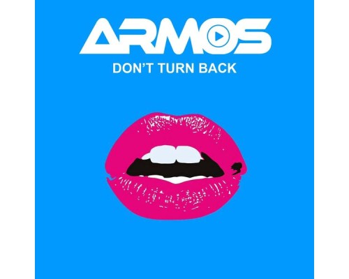 Armos - Don't Turn Back