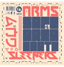 Arms and Sleepers - Safe Area Earth