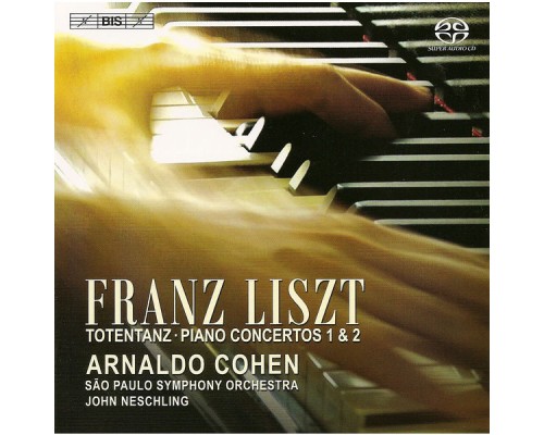Arnaldo Cohen - Liszt : Totentanz - Concertos pour piano n°1 & 2
