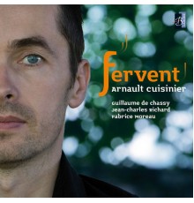 Arnault Cuisinier - Fervent