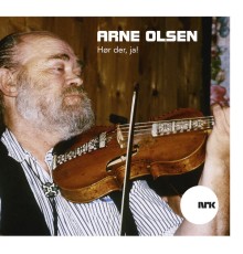 Arne Olsen - Hør Der, Ja!