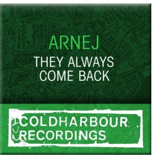 Arnej - They Always Come Back