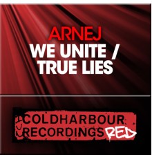 Arnej - We Unite / True Lies