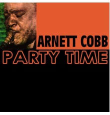 Arnett Cobb - Party Time