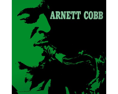 Arnett Cobb - Presenting Arnett Cobb