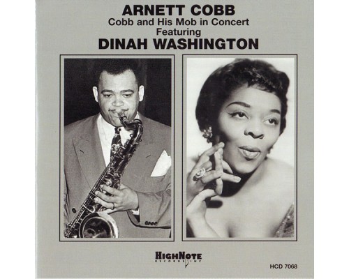 Arnett Cobb / Dinah Washington - Cobb and His Mob in Concert