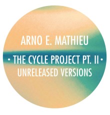 Arno E. Mathieu - Cycle Project, Pt.2