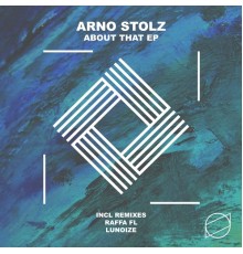 Arno Stolz - About That EP