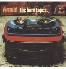 Arnold - The Barn Tapes