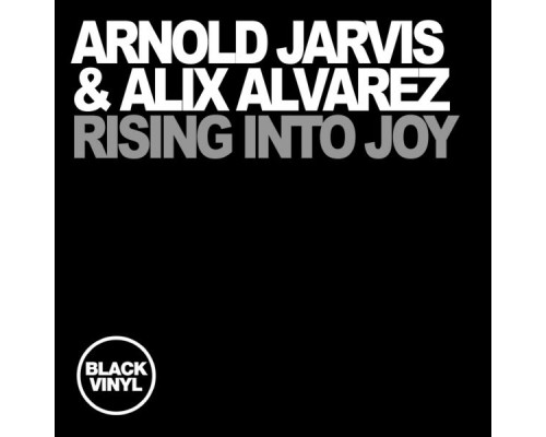 Arnold Jarvis - Rising Into Joy