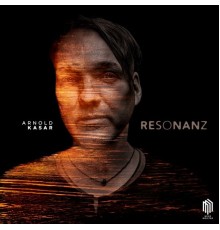 Arnold Kasar - Resonanz