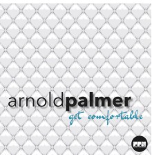 Arnold Palmer - Get Comfortable