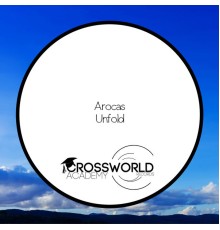 Arocas - Unfold (Original Mix)