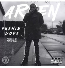 Aroen - Pushin' Dope