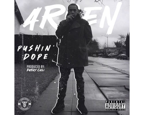 Aroen - Pushin' Dope