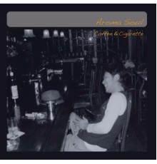 Aroma Soul - Coffee & Cigarette