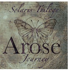 Arose - Solaris Trilogy - Journey