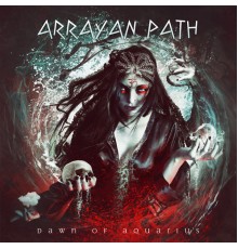 Arrayan Path - Dawn of Aquarius