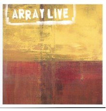 Arraymusic - Array Live