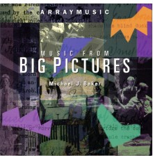 Arraymusic - Baker: Music from Big Pictures