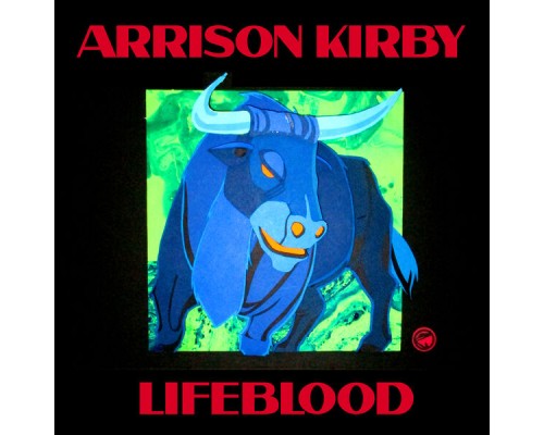 Arrison Kirby - Lifeblood