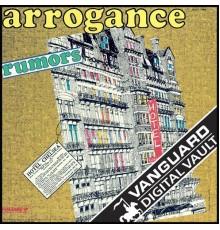 Arrogance - Rumors