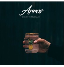 Arros - More Than Space