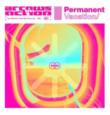 Arrows in Action - Permanent Vacation