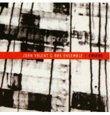 Ars Ensemble & Joan Valent - Ensems