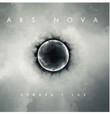 Ars Nova - Sombra y Luz