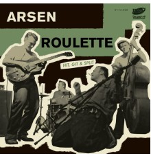 Arsen Roulette - Hit, Git & Split