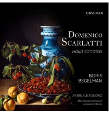 Arsenale Sonoro - D. Scarlatti & A. Scarlatti: Violin Sonatas