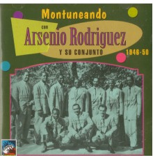 Arsenio Rodríguez - Montuneando