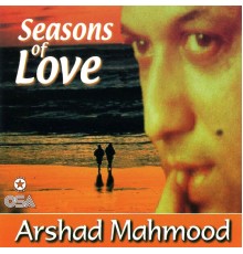 Arshad Mahmood - Seasons of Love