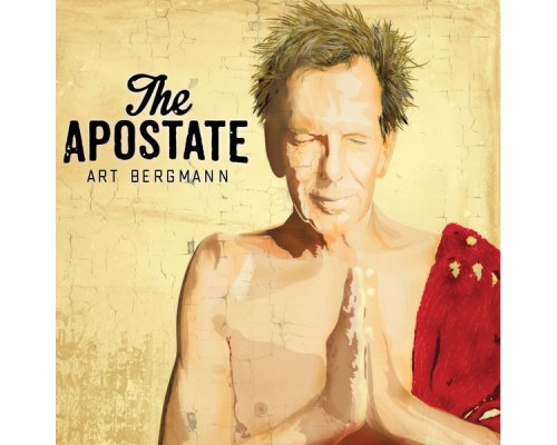 Art Bergmann - The Apostate