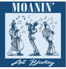 Art Blakey - Moanin'