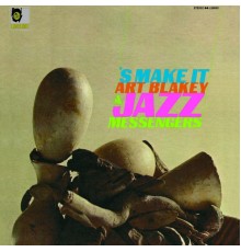 Art Blakey - 'S Make It