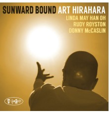 Art Hirahara - Sunward Bound