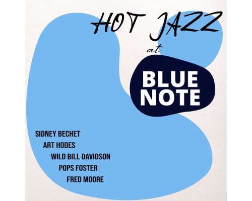 Art Hodes' Hot Five - Hot Jazz At Blue Note
