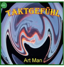 Art Man - Taktgefühl