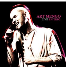Art Mengo - Live en trio
