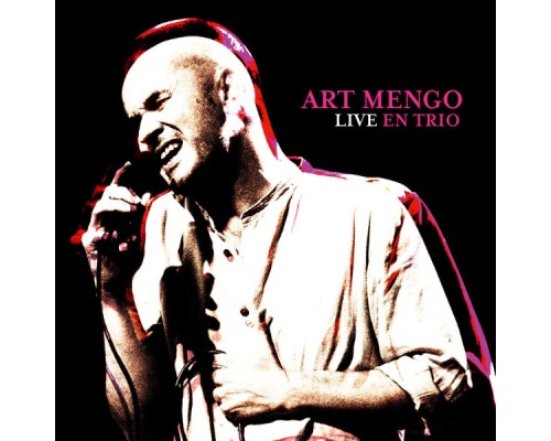 Art Mengo - Live en trio