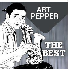 Art Pepper - The Best