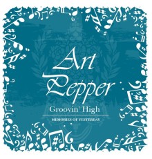 Art Pepper - Groovin' High