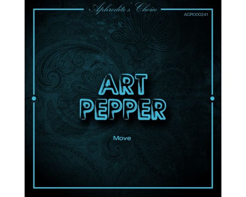 Art Pepper - Move